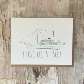 I Love You A Yacht Card