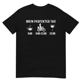 Mein Perfekter Tag 2 - T-Shirt (Unisex)