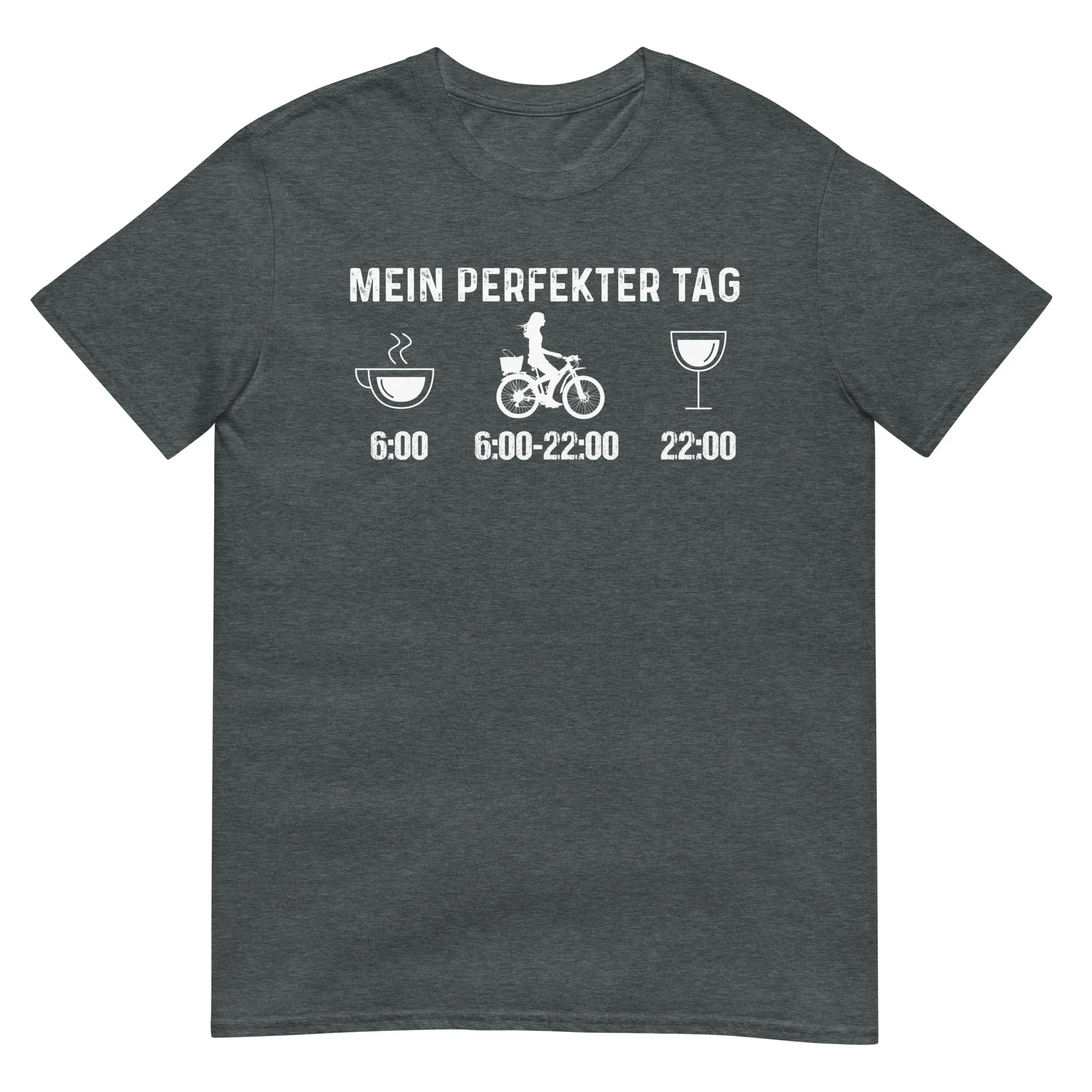 Mein Perfekter Tag 2 - T-Shirt (Unisex)