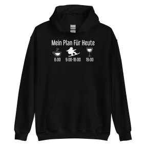 Mein Plan Für Heute - Unisex Hoodie